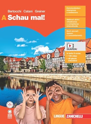 Schau mal! Per le Scuole superiori. Con espansione online (Vol. A)