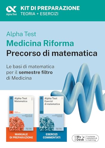 Alpha Test Medicina Riforma Precorso di Matematica. Edizione 2025. Per esami di ammissione universitaria e primo semestre di Medicina. Con piattaforma ... per accesso online (TestUniversitari) von Alpha Test