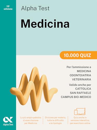 Alpha Test Medicina. 10.000 quiz. Per l’ammissione ai corsi di laurea in Medicina, Odontoiatria e Veterinaria delle università statali. Nuova edizione ... download e accesso online (TestUniversitari) von Alpha Test