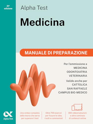 Alpha Test Medicina. Manuale di preparazione. Per l’ammissione ai corsi di laurea in Medicina, Odontoiatria e Veterinaria delle università statali. ... download e accesso online (TestUniversitari) von Alpha Test
