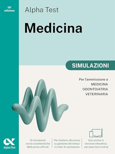 Alpha Test Medicina. Simulazioni. Per l’ammissione ai corsi di laurea in Medicina, Odontoiatria e Veterinaria delle università statali. Nuova edizione ... download e accesso online (TestUniversitari) von Alpha Test