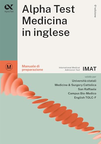 Alpha Test. Medicina in inglese. IMAT international medical admission test. Manuale di preparazione (TestUniversitari) von Alpha Test
