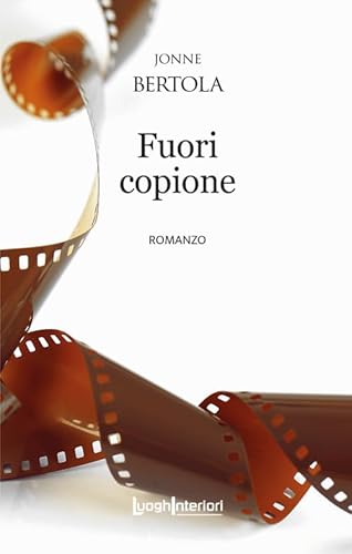 Fuori copione (Interline@) von LuoghInteriori