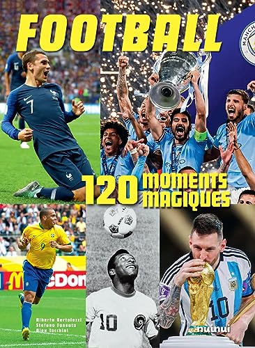 Football - 120 moments magiques von NUINUI