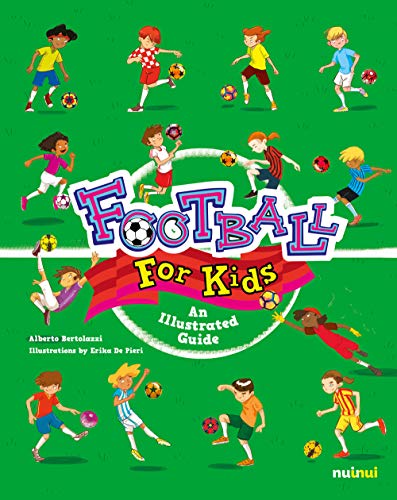 Football for Kids: An Illustrated Guide von nuinui
