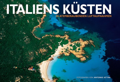 Italiens Küsten: In atemberaubenden Luftaufnahmen