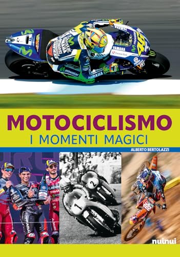 Motociclismo. I momenti magici. Con QR Code von Nuinui