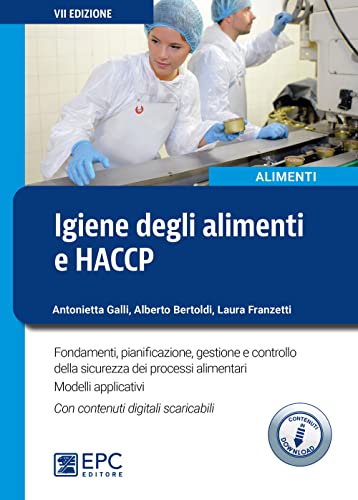 Igiene degli alimenti e HACCP. Fondamenti, pianificazione, gestione e controllo della sicurezza alimentare. Con Contenuto digitale per download Igiene degli alimenti e HACCP. Fondamenti, pianificazione, gestione e controllo della sicurezza alimentare. Con Contenuto digitale per download von EPC