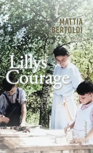 Lillys Courage Lillys Courage von edition bücherlese
