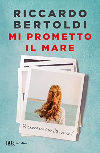 Mi prometto il mare (BUR Narrativa)