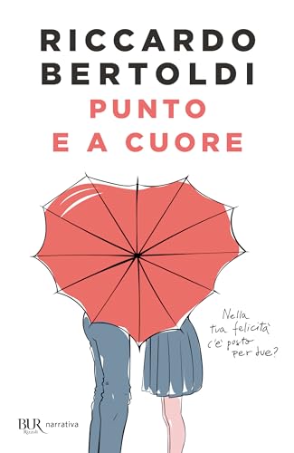 Punto e a cuore (BUR Narrativa)
