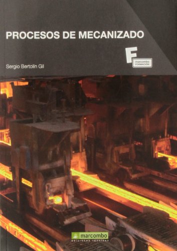 Procesos de mecanizado (MARCOMBO FORMACIÓN)