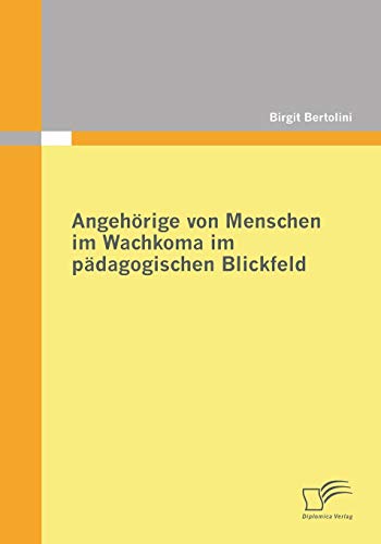 Angehörige von Menschen im Wachkoma im pädagogischen Blickfeld