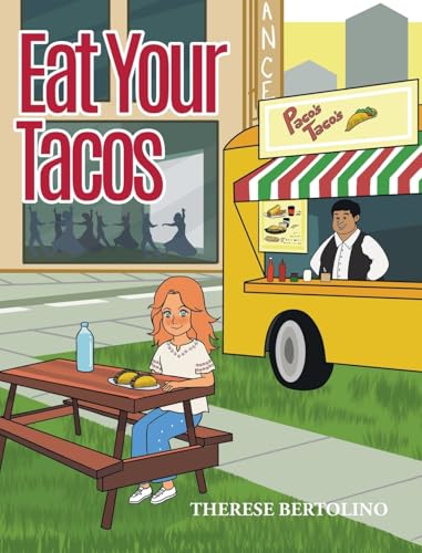 Eat Your Tacos von Christian Faith Publishing