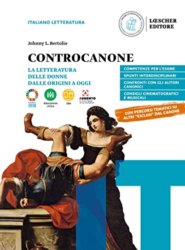 Controcanone. La letteratura delle donne dalle origini ad oggi von Loescher Coedizioni