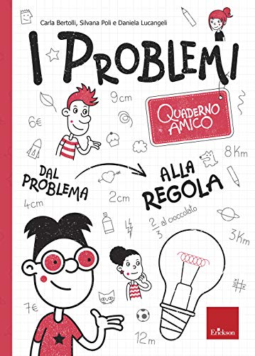 I problemi. Quaderno amico. Dal problema alla regola (I materiali) von Erickson