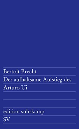 Der aufhaltsame Aufstieg des Arturo Ui (edition suhrkamp)