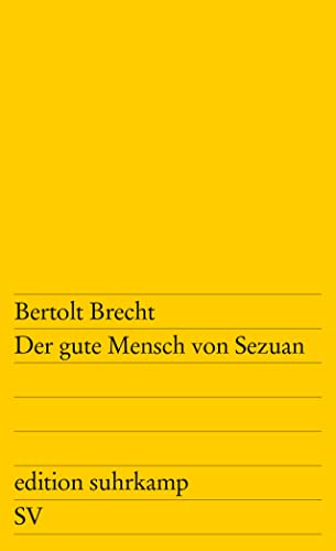 Der gute Mensch von Sezuan: Parabelstück (edition suhrkamp)