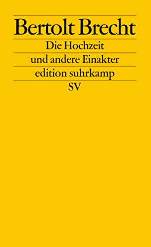 Die Hochzeit und andere Einakter (edition suhrkamp)