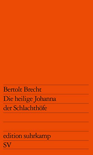 Die heilige Johanna der Schlachthöfe (edition suhrkamp) von Suhrkamp Verlag AG