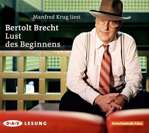 Lust des Beginnens: Lesung mit Manfred Krug (1 CD) von Audio Verlag Der GmbH