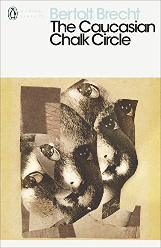 The Caucasian Chalk Circle (Penguin Modern Classics) von Penguin Classics
