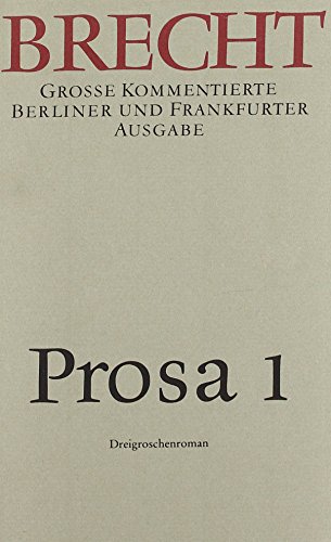 Werke, Bd. 16: Prosa - 1. Dreigroschenroman