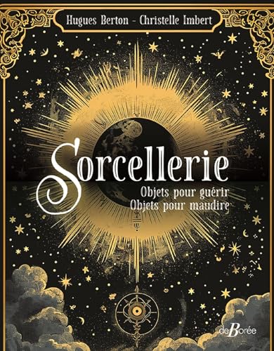 Sorcellerie: Objets pour guérir, Objets pour maudire Sorcellerie: Objets pour guérir, Objets pour maudire von DE BOREE