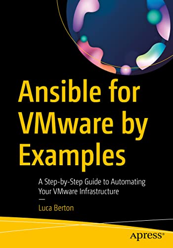 Ansible for VMware by Examples: A Step-by-Step Guide to Automating Your VMware Infrastructure von Apress