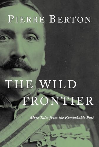 The Wild Frontier: More Tales from the Remarkable Past