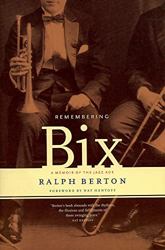 Remembering Bix: A Memoir Of The Jazz Age von Da Capo Press