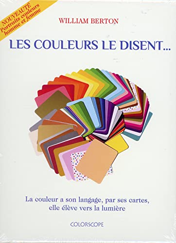 Les couleurs le disent... - La couleur a son langage, par ses cartes, elle élève vers la lumière von COLORSCOPE