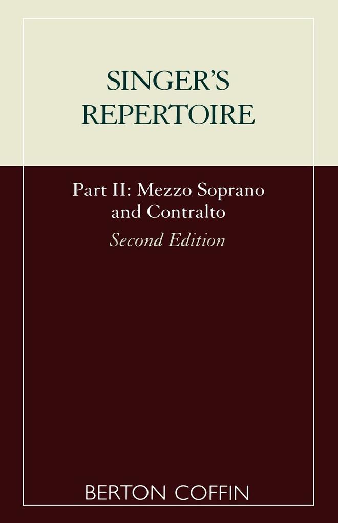 The Singer's Repertoire Part II Second Edition von Scarecrow Press