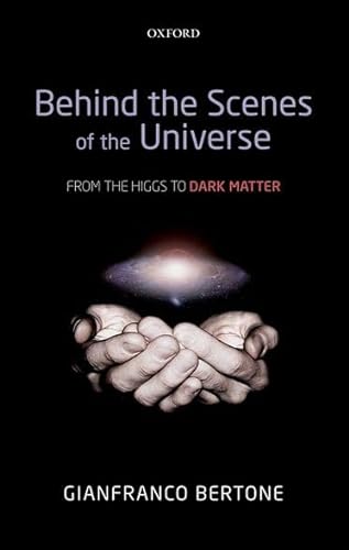 Behind the Scenes of the Universe: From the Higgs to Dark Matter