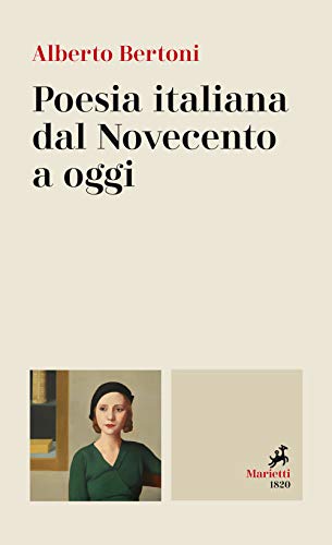 Poesia italiana dal Novecento a oggi (Le bussole, Band 2) von LE BUSSOLE