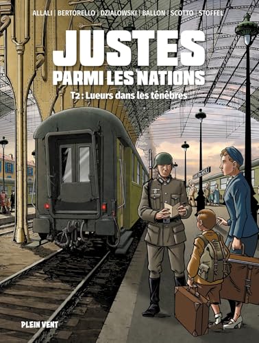Justes parmi les nations: Lueurs dans les ténèbres - Tome 2 Justes parmi les nations: Lueurs dans les ténèbres - Tome 2 von PLEIN VENT
