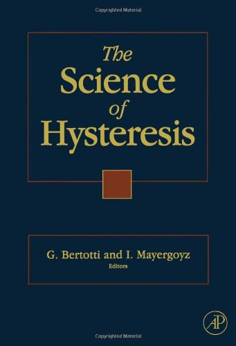 The Science of Hysteresis: 3-volume set von Academic Press