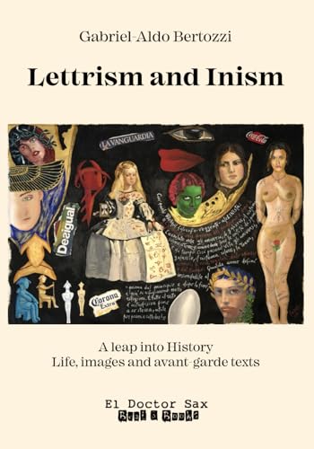 LETTRISM AND INISM: (El Doctor Sax Ini- Init) von Independently published