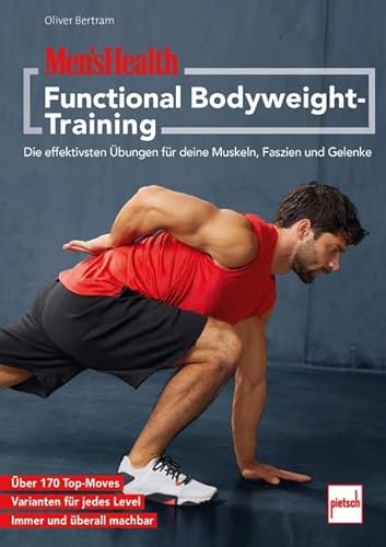 MEN'S HEALTH Functional-Bodyweight-Training: Die effektivsten Übungen für deine Muskeln, Faszien und Gelenke von Motorbuch Verlag