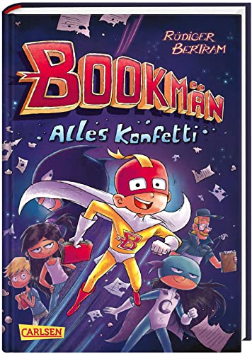 Bookmän: Alles Konfetti: Witzige Abenteuerreihe um einen Superhelden der Extraklasse für Jungs und Mädchen ab 7
