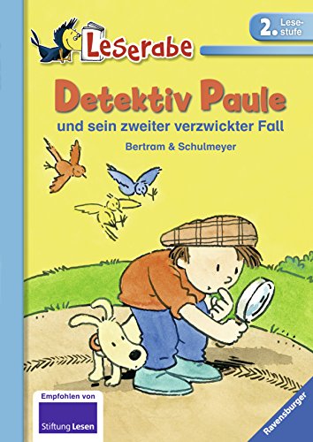 Detektiv Paule und sein zweiter verzwickter Fall (Leserabe - 2. Lesestufe)