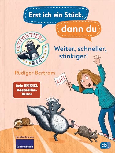 Erst ich ein Stück, dann du – Stinktier & Co - Weiter, schneller, stinkiger!: Für das gemeinsame Lesenlernen ab der 1. Klasse (Erst ich ein Stück... Das Original, Band 50) von cbj