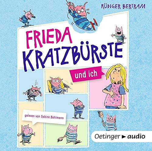 Frieda Kratzbürste und ich 1: Band 1, ungekürzte Lesung, ca. 32 Min.