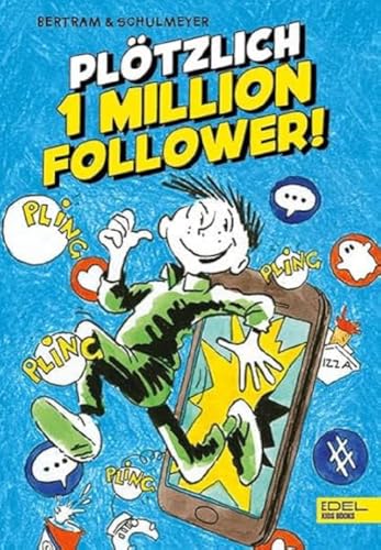 Plötzlich 1 Million Follower (Band 2): Witzig und ziemlich abgedreht: Für coole Jungs und Mädchen ab 10 Jahren Plötzlich 1 Million Follower (Band 2): Witzig und ziemlich abgedreht: Für coole Jungs und Mädchen ab 10 Jahren