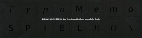 TypoMemo SpielBox. Vom Verstecken und Entdecken typografischer Details