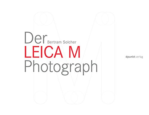 Der Leica M Photograph von Dpunkt.Verlag GmbH