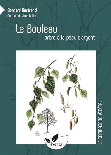 Le Bouleau, l'arbre à la peau d'argent von DE TERRAN