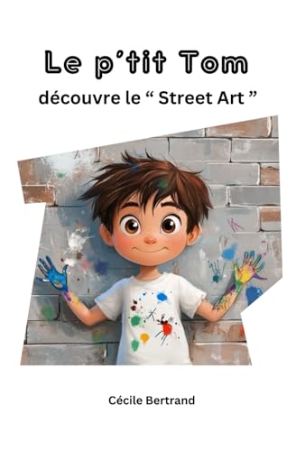 Le p'tit Tom découvre le "Street Art" von 9782488341059