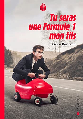 Tu seras une Formule 1, mon fils von LA JOIE DE LIRE