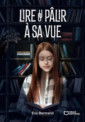 Lire ou pâlir à sa vue von Hello Editions
